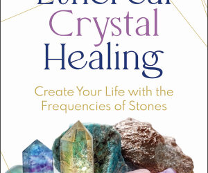 Ethereal Crystal Healing